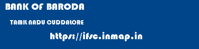 BANK OF BARODA  TAMIL NADU CUDDALORE    ifsc code